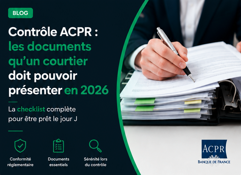 Contrôle ACPR : les documents qu'un courtier doit pouvoir présenter en 2026