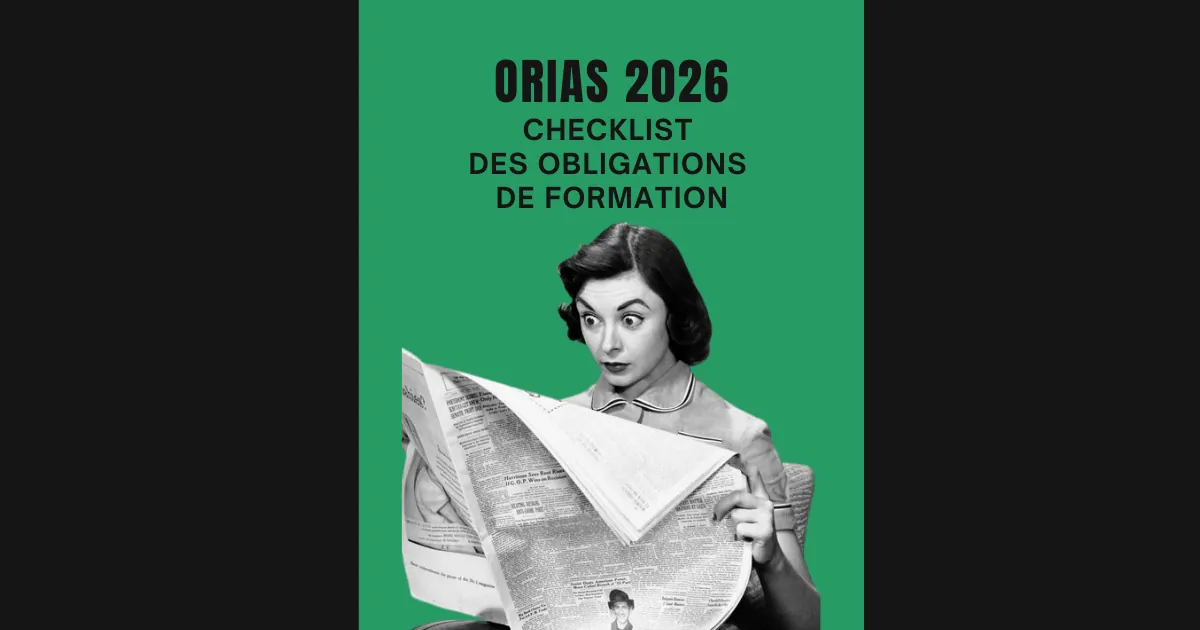 Renouvellement ORIAS 2026 : checklist des obligations de formation